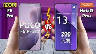 Poco F6 Pro Vs Redmi Note 13 Pro Plus - Full Comparison  Techvs