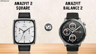Amazfit Active 2 Square vs Amazfit Balance 2 || Full Comparison