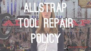 Tool Repair Policy at Allstrap