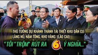 Phát biểu sâu sắc của Thủ tướng tại Khánh thành Khu tái thiết dân cư tại Lào Cai