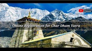 Chardham / Kedarnath Badrinath Yatra Registration 2022 Full Guide in details