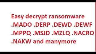 how to decrypt ransomeware easily .MADO  .UYJH  .LLQQ