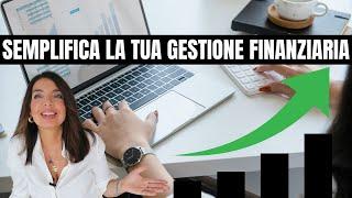 Come semplificare la tua GESTIONE FINANZIARIA aziendale VELOCEMENTE