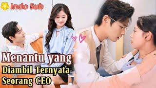 [Indo Sub] Menantu yang Diambil Ternyata Seorang CEO #drama #film