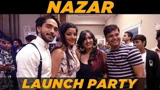 Nazar Star Plus Launch Party | Screen Journal