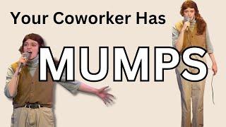 Your Coworker Has Mumps - Ashley Everhart