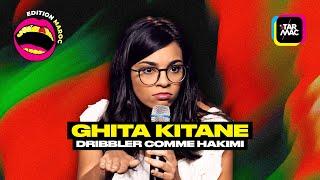 Ghita Kitane "Dribbler comme Hakimi" • TARMAC COMEDY