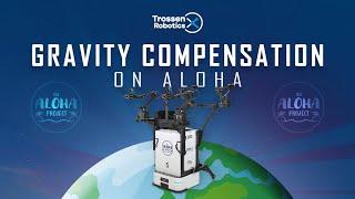 Announcement - Gravity Compensation on Aloha