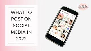 What to Post on Social Media in 2022 | KML Pro