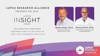 2024 Lupus Insight Prize - Drs. Marko Radic and Georg Schett