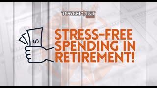 Unlocking the Secrets to Stress-Free Retirement Spending!