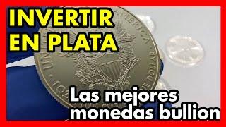 ONZAS de PLATA Bullion- Las mejores monedas para INVERTIR EN PLATA