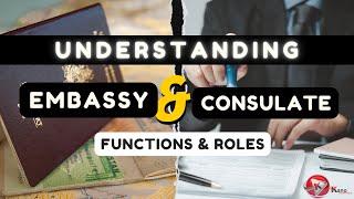 What's The Difference Betwen Embassy & Consulate | What is An Embassy Defined Role Function Embassy