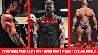 CBUM Sneak Peak 4 Days Out + Keone Looks Insane + 2025 Olympia at the Sphere? + 2024 Mr. World