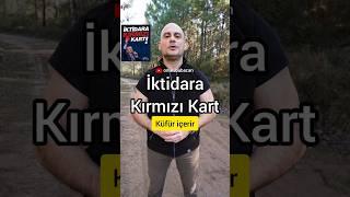 İktidara Kırmızı Kart