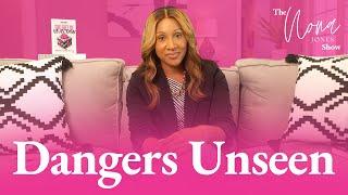 Dangers Unseen // The Nona Jones Show // Season Two // Episode Two