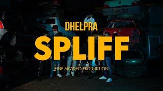 DHELPRA - SPLIFF [Official Video]