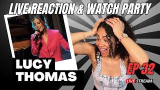 LIVE | Vocal Coach Reaction & Watch Party: Lucy Thomas - The Best Singers S01 EP32 