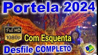 Portela 2024 Desfile COMPLETO FULL HD (COM ESQUENTA)