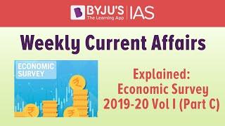 Explained: Economic Survey (2019-20): Volume 1 (Part C)