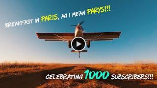 Breakfast in PARIS - Ag I mean Parys!!! || 1000 Subs Celebration