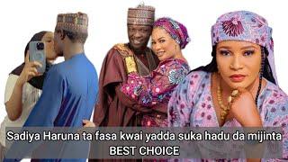 Sadiya Haruna ta fasa kwai yadda suka hadu da mijinta BEST CHOICE