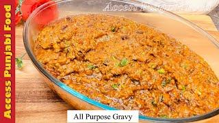 All Purpose Gravy | Veg Gravy Recipe | Dhaba Style Gravy