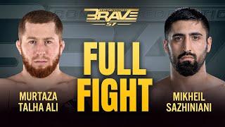 Murtaza Talha Ali VS Mikheil Sazhiniani | Free Fight | BRAVE CF 57