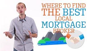 Where to Find the Best Local Mortgage Broker in 2020