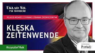 Klęska Zeitenwende, cześć II - dr Krzysztof Rak