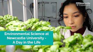 What's It Like To Study Environmental Science | Day In The Life | Newcastle University