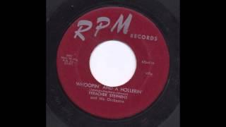 PREACHER STEPHENS - WHOOPIN' AND A HOLLERIN' - RPM