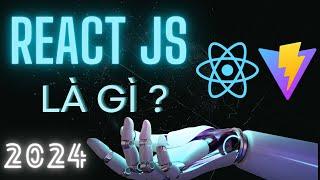 ReactJS là gì | Tại sao nên học ReactJS | Khóa học ReactJS miễn phí cho người mới bắt đầu 2024