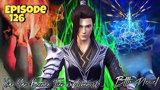 Xiao Yan Become Tier 8 Alchemist | Battle through the heavens Season 5 Episode 126 Novel In Hindi