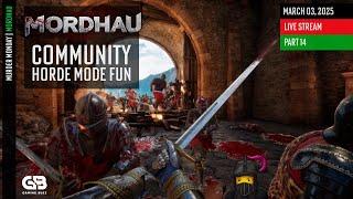 ️Murder Monday Returns with Mordhau - Community Horde Co-op Fun | Part 14