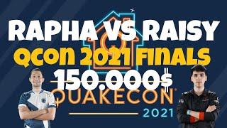 Rapha vs Raisy Finals | Qcon 2021 | 150.000$