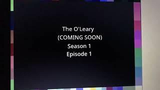 The O’Leary / Rean O’Leary Opening and Closing