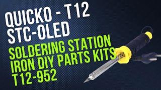 QUICKO - T12 STC-OLED soldering Station iron DIY parts kits T12-952