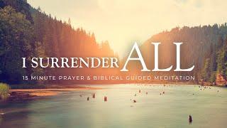 The Power of Surrender - Deep Christian Meditation