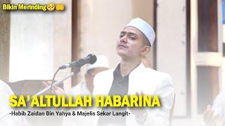 TERBARU!!! Sa'altullah Habarina - Full Banjari | Habib Zaidan & Majelis Sekar Langit