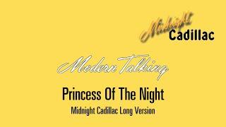 MODERN TALKING Princess Of The Night (Midnight Cadillac Long Version)