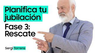  Las 3 FASES de la JUBILACIÓN según SERGI TORRENS [Fase 3: Rescate]