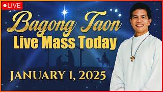 FILIPINO MASS TODAY LIVE || JANUARY 1, 2025 | HAPPY NEW YEAR 2025 | FR. FIDEL ROURA