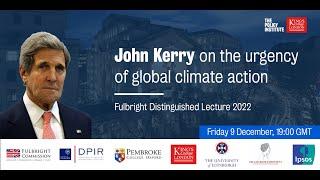 John Kerry on the urgency of global climate action – Fulbright Distinguished Lecture