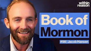 A Mormon Explains Mormonism - Jacob Hansen