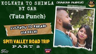 Lucknow to Karnal/Chandigarh Road Trip | Kolkata to Shimla by Car, HP Tour in Tata Punch -EP2 | Day2