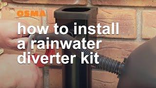 How to install an OSMA rainwater diverter kit - OSMA Rainwater