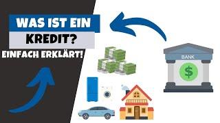 Was ist ein Kredit?  Einfach Erklärt! | Zins und Tilgung erklärt!