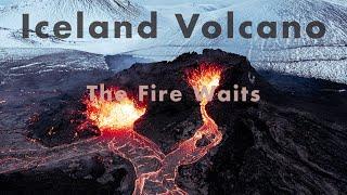 Icelandic Volcano 2021 | Aerial Footage Music Video | The Fire Waits by Tom Hannay