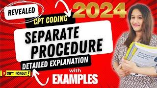 Separate Procedure CPT coding with Examples